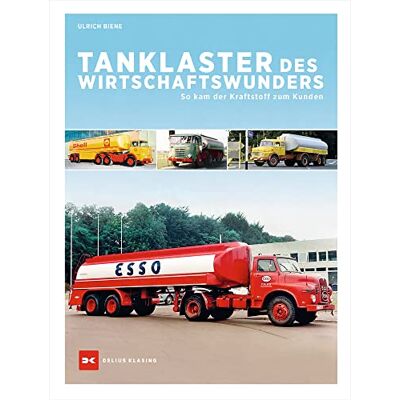 Ulrich Biene - Tanklaster des Wirtschaftswunders: So kam der Kraftstoff zum Kunden - Preis vom 07.08.2026 11:47:26 h Ulrich Biene - Tanklaster des Wirtschaftswunders: So kam der Kraftstoff zum Kunden - Preis vom 07.08.2026 11:47:26 h