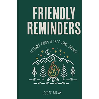 Scott Friendly Reminders: Lessons from a Self-Care Savage - Preis vom 20.06.2026 05:23:55 h Scott Friendly Reminders: Lessons from a Self-Care Savage - Preis vom 20.06.2026 05:23:55 h
