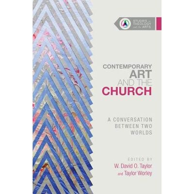 Taylor Contemporary Art and the Church: A Conversation Between Two Worlds (Studies in Theology and the Arts) - Preis vom 24.06.2026 19:44:00 h Taylor Contemporary Art and the Church: A Conversation Between Two Worlds (Studies in Theology and the Arts) - Preis vom 24.06.2026 19:44:00 h