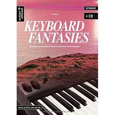 Jens Rupp - Keyboard Fantasies: Bezaubernd-romantische Stücke für Keyboard - leicht arrangiert (inkl. Audio-CD). Musiknoten. Songbook. - Preis vom 24.06.2026 19:44:00 h Jens Rupp - Keyboard Fantasies: Bezaubernd-romantische Stücke für Keyboard - leicht arrangiert (inkl. Audio-CD). Musiknoten. Songbook. - Preis vom 24.06.2026 19:44:00 h