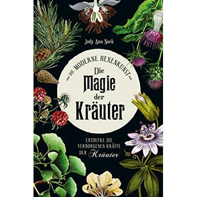 Nock, Judy Ann - Die Magie der Kräuter: Entdecke die verborgenen Kräfte der Kräuter - Preis vom 23.06.2026 11:45:09 h Nock, Judy Ann - Die Magie der Kräuter: Entdecke die verborgenen Kräfte der Kräuter - Preis vom 23.06.2026 11:45:09 h