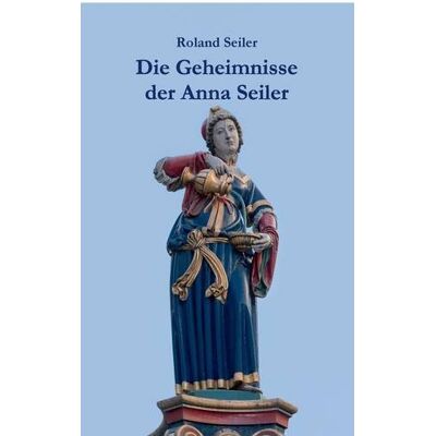 Roland Die Geheimnisse der Anna Seiler: Auf den Spuren der Gründerin des Inselspitals - Preis vom 20.06.2026 05:23:55 h Roland Die Geheimnisse der Anna Seiler: Auf den Spuren der Gründerin des Inselspitals - Preis vom 20.06.2026 05:23:55 h