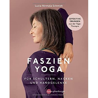Schmidt, Lucia Nirmala - Faszien-Yoga für Schultern, Nacken und Handgelenke: Effektive Übungen aus der Yoga-Therapie - Preis vom 16.06.2026 05:30:18 h Schmidt, Lucia Nirmala - Faszien-Yoga für Schultern, Nacken und Handgelenke: Effektive Übungen aus der Yoga-Therapie - Preis vom 16.06.2026 05:30:18 h