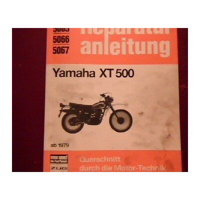 Yamaha XT 500 ab 1979 (Reparaturanleitungen) - Preis vom 17.06.2026 05:34:31 h Yamaha XT 500 ab 1979 (Reparaturanleitungen) - Preis vom 17.06.2026 05:34:31 h