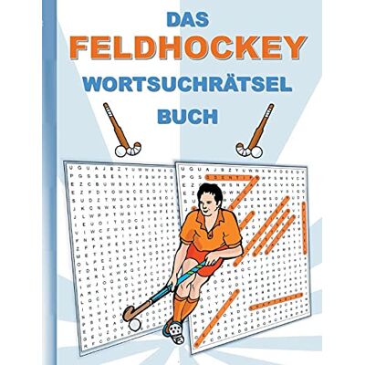 Brian Gagg - DAS FELDHOCKEY WORTSUCHRÄTSEL BUCH: Rätsel Suchsel Worträtsel Sport Hockey Weihnachten Geburtstag Ostern Halloween Nikolaus Geburtstag Geschenk Mitbringsel Senioren Rentner Studenten Schüler Schule - Preis vom 23.06.2026 11:45:09 h Brian Gagg - DAS FELDHOCKEY WORTSUCHRÄTSEL BUCH: Rätsel Suchsel Worträtsel Sport Hockey Weihnachten Geburtstag Ostern Halloween Nikolaus Geburtstag Geschenk Mitbringsel Senioren Rentner Studenten Schüler Schule - Preis vom 23.06.2026 11:45:09 h