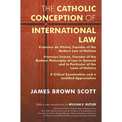 Scott The Catholic Conception of International Law: Francisco de Vitoria, Founder of the Modern Law of Nations. Francisco Suarez, Founder of the Modern Phil - Preis vom 16.06.2026 05:30:18 h Scott The Catholic Conception of International Law: Francisco de Vitoria, Founder of the Modern Law of Nations. Francisco Suarez, Founder of the Modern Phil - Preis vom 16.06.2026 05:30:18 h