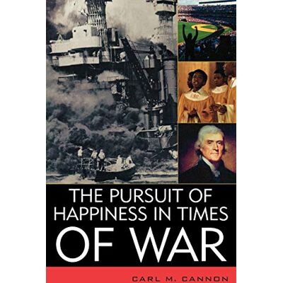 Cannon, Carl M. - The Pursuit of Happiness in Times of War (American Political Challenges) - Preis vom 22.09.2026 03:35:57 h Cannon, Carl M. - The Pursuit of Happiness in Times of War (American Political Challenges) - Preis vom 22.09.2026 03:35:57 h