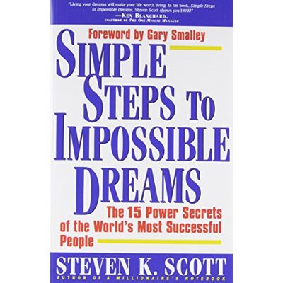 Scott Simple Steps to Impossible Dreams: The 15 Power Secrets of the World's Most Successful People: 15 Power Secrets of Successful People - Preis vom 21.06.2026 05:42:24 h Scott Simple Steps to Impossible Dreams: The 15 Power Secrets of the World's Most Successful People: 15 Power Secrets of Successful People - Preis vom 21.06.2026 05:42:24 h