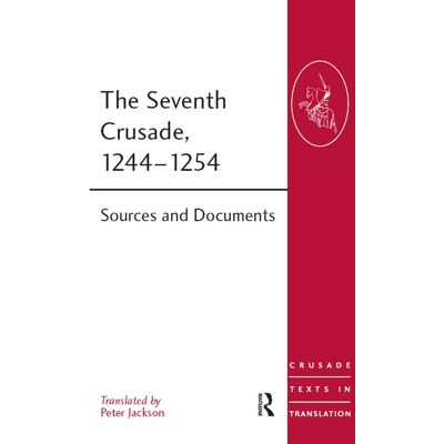 Jackson The Seventh Crusade, 1244–1254: Sources and Documents (Crusade Texts in Translation) - Preis vom 16.06.2026 05:30:18 h Jackson The Seventh Crusade, 1244–1254: Sources and Documents (Crusade Texts in Translation) - Preis vom 16.06.2026 05:30:18 h