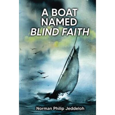 Norman A Boat Named Blind Faith - Preis vom 24.06.2026 07:42:13 h Norman A Boat Named Blind Faith - Preis vom 24.06.2026 07:42:13 h