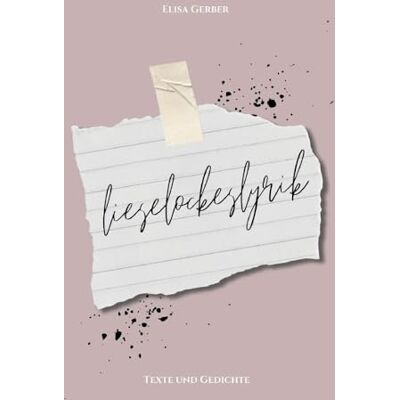 Gerber lieselockeslyrik: Aus meinem Sinn in meine Notizen - Preis vom 22.06.2026 11:45:37 h Gerber lieselockeslyrik: Aus meinem Sinn in meine Notizen - Preis vom 22.06.2026 11:45:37 h