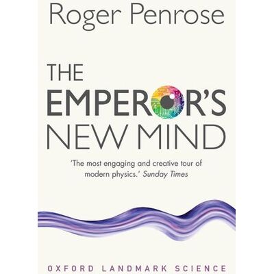 Roger Penrose - The Emperor's New Mind: Concerning Computers, Minds, and the Laws of Physics (Oxford Landmark Science) - Preis vom 07.08.2026 11:47:26 h Roger Penrose - The Emperor's New Mind: Concerning Computers, Minds, and the Laws of Physics (Oxford Landmark Science) - Preis vom 07.08.2026 11:47:26 h