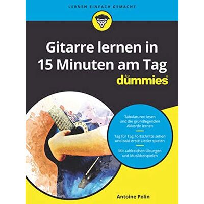 Antoine Polin - Gitarre lernen in 15 Minuten am Tag FD (...für Dummies) - Preis vom 18.06.2026 05:44:55 h Antoine Polin - Gitarre lernen in 15 Minuten am Tag FD (...für Dummies) - Preis vom 18.06.2026 05:44:55 h
