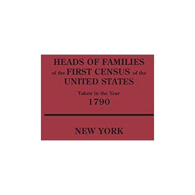 United States, Bureau Of The Census - Heads of Families at the First Census of the United States Taken in the Year 1790: New York - Preis vom 22.09.2026 03:35:57 h United States, Bureau Of The Census - Heads of Families at the First Census of the United States Taken in the Year 1790: New York - Preis vom 22.09.2026 03:35:57 h