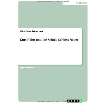 Christiane Zönnchen - Kurt Hahn und die Schule Schloss Salem - Preis vom 24.06.2026 19:44:00 h Christiane Zönnchen - Kurt Hahn und die Schule Schloss Salem - Preis vom 24.06.2026 19:44:00 h
