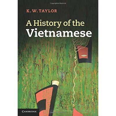 Taylor A History of the Vietnamese (Cambridge Concise Histories) - Preis vom 24.06.2026 19:44:00 h Taylor A History of the Vietnamese (Cambridge Concise Histories) - Preis vom 24.06.2026 19:44:00 h