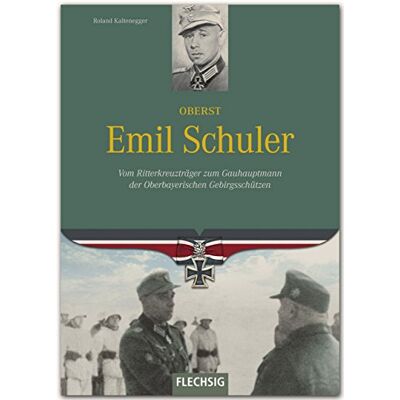 Roland Ritterkreuzträger - Oberst Emil Schuler - Vom Ritterkreuzträger zum Gauhauptmann der Oberbayerischen Gebirgsschützen - FLECHSIG Verlag - Preis vom 19.06.2026 05:29:47 h Roland Ritterkreuzträger - Oberst Emil Schuler - Vom Ritterkreuzträger zum Gauhauptmann der Oberbayerischen Gebirgsschützen - FLECHSIG Verlag - Preis vom 19.06.2026 05:29:47 h