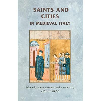Diana Webb - Saints and Cities in Medieval Italy (Manchester Medieval Sources) - Preis vom 19.06.2026 05:29:47 h Diana Webb - Saints and Cities in Medieval Italy (Manchester Medieval Sources) - Preis vom 19.06.2026 05:29:47 h