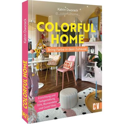 Katrin Dworack - Colorful Home: Bring Farbe in dein Zuhause: Einrichtung und Farbgestaltung, DIYs, Blumendeko und Good Vibes - Preis vom 24.06.2026 19:44:00 h Katrin Dworack - Colorful Home: Bring Farbe in dein Zuhause: Einrichtung und Farbgestaltung, DIYs, Blumendeko und Good Vibes - Preis vom 24.06.2026 19:44:00 h