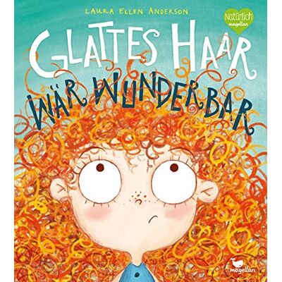Anderson, Laura Ellen - Glattes Haar wär' wunderbar - Preis vom 07.08.2026 11:47:26 h Anderson, Laura Ellen - Glattes Haar wär' wunderbar - Preis vom 07.08.2026 11:47:26 h