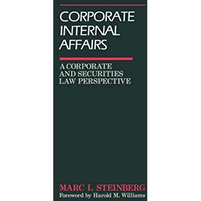 Steinberg, Marc I. - Corporate Internal Affairs: A Corporate and Securities Law Perspective - Preis vom 22.09.2026 03:35:57 h Steinberg, Marc I. - Corporate Internal Affairs: A Corporate and Securities Law Perspective - Preis vom 22.09.2026 03:35:57 h