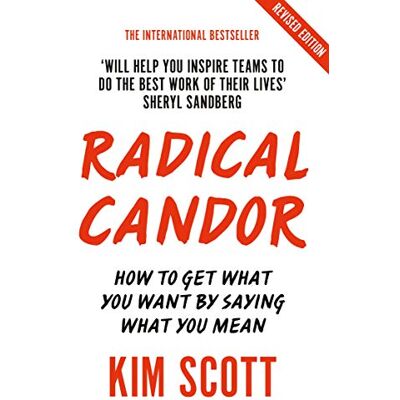 Scott Radical Candor: Fully Revised and Updated Edition: How to Get What You Want by Saying What You Mean - Preis vom 19.06.2026 05:29:47 h Scott Radical Candor: Fully Revised and Updated Edition: How to Get What You Want by Saying What You Mean - Preis vom 19.06.2026 05:29:47 h