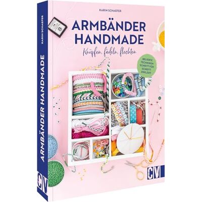 Karin Schaefer - DIY Buch – Armbänder handmade: Knüpfen, fädeln, flechten. Freundschaftsarmbänder, Makramee Armband, Paracord Armband& Co. für wenig Geld selber machen. - Preis vom 20.06.2026 05:23:55 h Karin Schaefer - DIY Buch – Armbänder handmade: Knüpfen, fädeln, flechten. Freundschaftsarmbänder, Makramee Armband, Paracord Armband& Co. für wenig Geld selber machen. - Preis vom 20.06.2026 05:23:55 h
