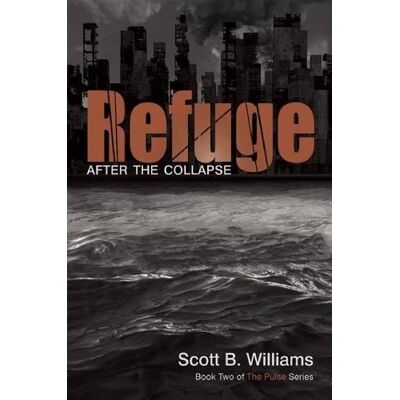 Scott Refuge After the Collapse: Book Two of The Pulse Series - Preis vom 19.06.2026 05:29:47 h Scott Refuge After the Collapse: Book Two of The Pulse Series - Preis vom 19.06.2026 05:29:47 h