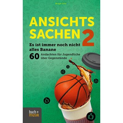 Birgit Götz - Ansichtssachen 2: Es ist immer noch nicht alles Banane - 60 Andachten für Jugendliche über Gegenstände - Preis vom 22.06.2026 23:23:57 h Birgit Götz - Ansichtssachen 2: Es ist immer noch nicht alles Banane - 60 Andachten für Jugendliche über Gegenstände - Preis vom 22.06.2026 23:23:57 h