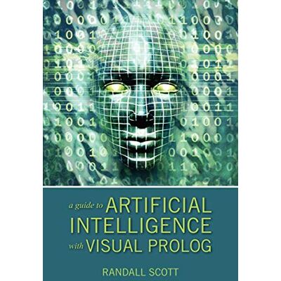 Scott A Guide to Artificial Intelligence with Visual PROLOG - Preis vom 20.06.2026 05:23:55 h Scott A Guide to Artificial Intelligence with Visual PROLOG - Preis vom 20.06.2026 05:23:55 h