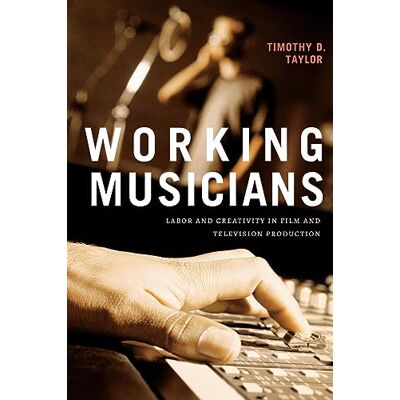 Taylor Working Musicians: Labor and Creativity in Film and Television Production - Preis vom 24.06.2026 07:42:13 h Taylor Working Musicians: Labor and Creativity in Film and Television Production - Preis vom 24.06.2026 07:42:13 h