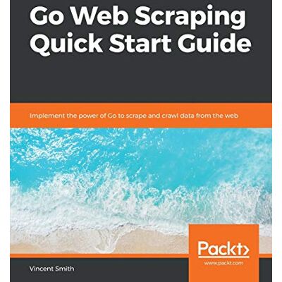 Vincent Go Web Scraping Quick Start Guide: Implement the power of Go to scrape and crawl data from the web (English Edition) - Preis vom 23.06.2026 11:45:09 h Vincent Go Web Scraping Quick Start Guide: Implement the power of Go to scrape and crawl data from the web (English Edition) - Preis vom 23.06.2026 11:45:09 h