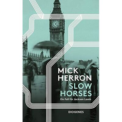 Mick Herron - Slow Horses: Ein Fall für Jackson Lamb - Preis vom 23.06.2026 11:45:09 h Mick Herron - Slow Horses: Ein Fall für Jackson Lamb - Preis vom 23.06.2026 11:45:09 h