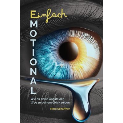 Marc Einfach emotional: Wie dir deine Ängste den Weg zu deinem Glück zeigen - Preis vom 20.06.2026 05:23:55 h Marc Einfach emotional: Wie dir deine Ängste den Weg zu deinem Glück zeigen - Preis vom 20.06.2026 05:23:55 h