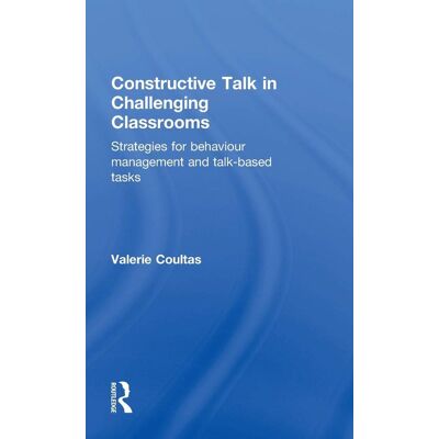 Coultas, Valerie (Kingston University, UK) - Constructive Talk in Challenging Classrooms: Strategies for Behaviour Management and Talk-Based Tasks - Preis vom 22.09.2026 03:35:57 h Coultas, Valerie (Kingston University, UK) - Constructive Talk in Challenging Classrooms: Strategies for Behaviour Management and Talk-Based Tasks - Preis vom 22.09.2026 03:35:57 h