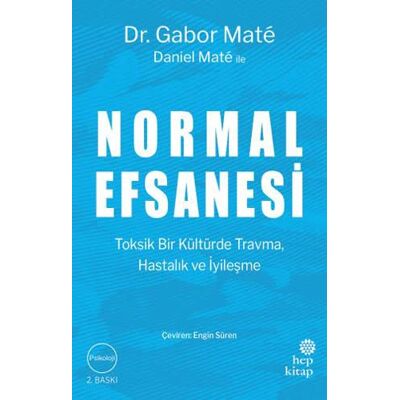 Gabor Maté - Normal Efsanesi: Toksik bir Kültürde Travma, Hastalik ve Iyilesme - Preis vom 22.09.2026 03:35:57 h Gabor Maté - Normal Efsanesi: Toksik bir Kültürde Travma, Hastalik ve Iyilesme - Preis vom 22.09.2026 03:35:57 h