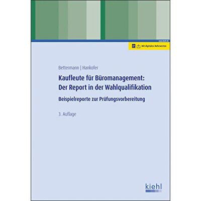 Verena Bettermann - Kaufleute für Büromanagement: Der Report in der Wahlqualifikation: Beispielreporte zur Prüfungsvorbereitung - Preis vom 17.06.2026 05:34:31 h Verena Bettermann - Kaufleute für Büromanagement: Der Report in der Wahlqualifikation: Beispielreporte zur Prüfungsvorbereitung - Preis vom 17.06.2026 05:34:31 h