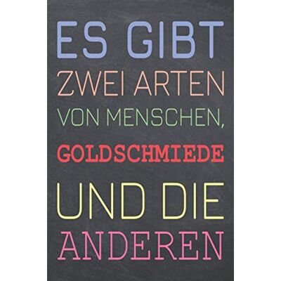Hansen Es gibt zwei Arten von Menschen, Goldschmiede und die Anderen: Goldschmied Punktraster Notizbuch, Notizheft oder Notizblock - 110 Seiten - Büro ... Geschenk zu Weihnachten oder Geburtstag - Preis vom 23.06.2026 11:45:09 h Hansen Es gibt zwei Arten von Menschen, Goldschmiede und die Anderen: Goldschmied Punktraster Notizbuch, Notizheft oder Notizblock - 110 Seiten - Büro ... Geschenk zu Weihnachten oder Geburtstag - Preis vom 23.06.2026 11:45:09 h