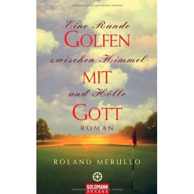 Roland Golfen mit Gott: Eine Runde zwischen Himmel und Hölle - Roman - Preis vom 22.06.2026 23:23:57 h Roland Golfen mit Gott: Eine Runde zwischen Himmel und Hölle - Roman - Preis vom 22.06.2026 23:23:57 h