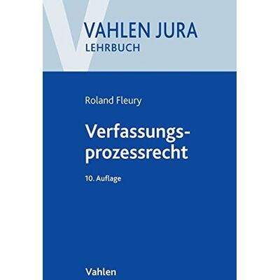Roland Verfassungsprozessrecht (Vahlen Jura/Lehrbuch) - Preis vom 22.06.2026 11:45:37 h Roland Verfassungsprozessrecht (Vahlen Jura/Lehrbuch) - Preis vom 22.06.2026 11:45:37 h
