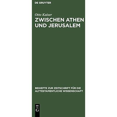 Kaiser Zwischen Athen und Jerusalem - Preis vom 23.06.2026 11:45:09 h Kaiser Zwischen Athen und Jerusalem - Preis vom 23.06.2026 11:45:09 h