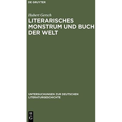 Hubert Gersch - Literarisches Monstrum und Buch der Welt. Grimmelshausens Titelbild zum "Simplicissimus Teutsch" - Preis vom 21.06.2026 05:42:24 h Hubert Gersch - Literarisches Monstrum und Buch der Welt. Grimmelshausens Titelbild zum "Simplicissimus Teutsch" - Preis vom 21.06.2026 05:42:24 h
