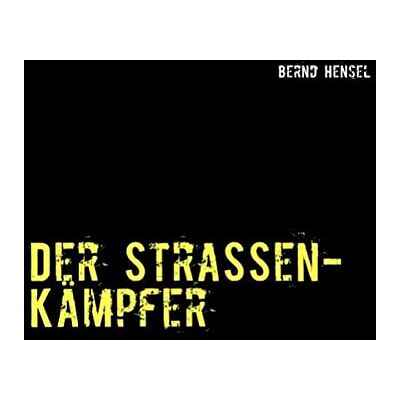 Hensel Der Straßenkämpfer - Preis vom 24.06.2026 19:44:00 h Hensel Der Straßenkämpfer - Preis vom 24.06.2026 19:44:00 h