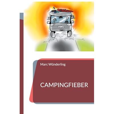 Marc Campingfieber: Geschichten vom Campingplatz - Preis vom 20.06.2026 05:23:55 h Marc Campingfieber: Geschichten vom Campingplatz - Preis vom 20.06.2026 05:23:55 h
