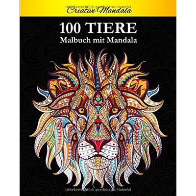 Creative 100 Tiere Malbuch mit Mandala: Stressabbauende Tiermotive. Malbuch für Erwachsene mit Mandala-Tieren (Löwen, Elefanten, Eulen, Pferde, Hunde, Katzen und viele mehr!) - Preis vom 23.06.2026 11:45:09 h Creative 100 Tiere Malbuch mit Mandala: Stressabbauende Tiermotive. Malbuch für Erwachsene mit Mandala-Tieren (Löwen, Elefanten, Eulen, Pferde, Hunde, Katzen und viele mehr!) - Preis vom 23.06.2026 11:45:09 h