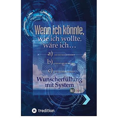 Ben Norca-Vega - Wenn ich könnte, wie ich wollte, wäre ich ...: Wunscherfüllung mit System - Preis vom 22.09.2026 03:35:57 h Ben Norca-Vega - Wenn ich könnte, wie ich wollte, wäre ich ...: Wunscherfüllung mit System - Preis vom 22.09.2026 03:35:57 h