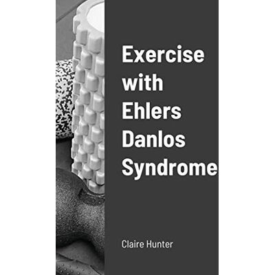 Hunter Exercise with Ehlers Danlos Syndrome - Preis vom 24.06.2026 07:42:13 h Hunter Exercise with Ehlers Danlos Syndrome - Preis vom 24.06.2026 07:42:13 h