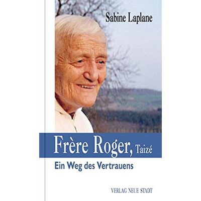 Sabine Laplane - Frère Roger, Taizé: Ein Weg des Vertrauens (Grosse Gestalten des Glaubens) - Preis vom 16.06.2026 05:30:18 h Sabine Laplane - Frère Roger, Taizé: Ein Weg des Vertrauens (Grosse Gestalten des Glaubens) - Preis vom 16.06.2026 05:30:18 h