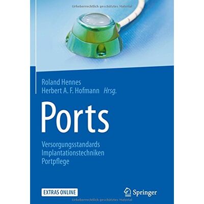 Roland Ports: Versorgungsstandards - Implantationstechniken - Portpflege - Preis vom 17.06.2026 05:34:31 h Roland Ports: Versorgungsstandards - Implantationstechniken - Portpflege - Preis vom 17.06.2026 05:34:31 h
