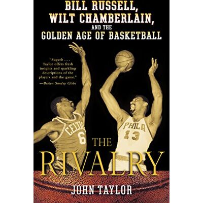 Taylor The Rivalry: Bill Russell, Wilt Chamberlain, and the Golden Age of Basketball - Preis vom 24.06.2026 19:44:00 h Taylor The Rivalry: Bill Russell, Wilt Chamberlain, and the Golden Age of Basketball - Preis vom 24.06.2026 19:44:00 h
